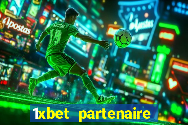 1xbet partenaire apk download